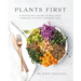 Plants First: A Physician's Guide to Wellness Through a Plant-Forward Diet
