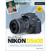 David Busch's Nikon D5600 Guide to Digital Slr Photography
