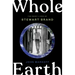 Whole Earth: The Many Lives of Stewart Brand