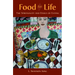 Food for Life: The Spirituality and Ethics of Eating