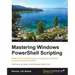 Mastering PowerShell