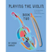 Playing the Violin, Book Two: Expanded Edition