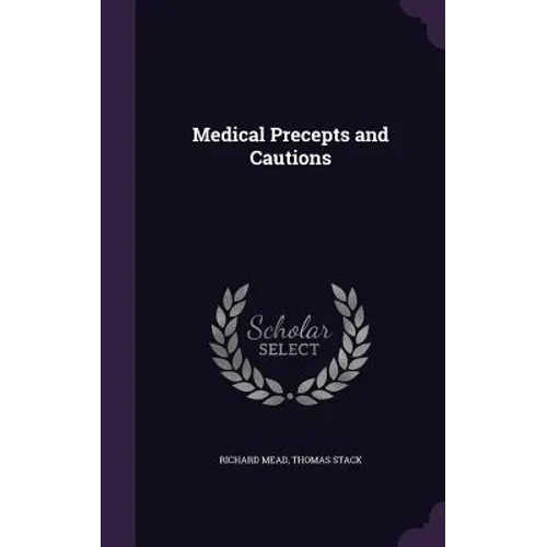 Medical Precepts and Cautions