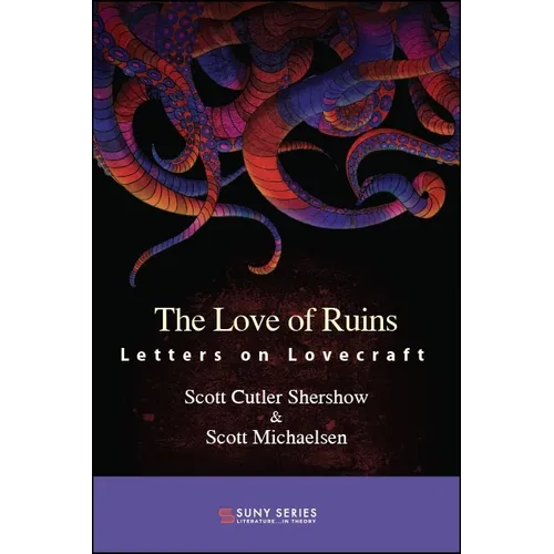 The Love of Ruins: Letters on Lovecraft
