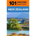 101 Amazing Things to Do in New Zealand: New Zealand Travel Guide