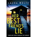 Her Best Friend's Lie: A completely gripping psychological thriller