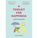 A Toolkit for Happiness: 53 Ways to Feel Better