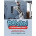 Roman the Wonder Dog: Amazing True Life Story of a Standard Schnauzer Dog in Alaska