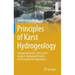 Principles of Karst Hydrogeology: Conceptual Models, Time Series Analysis, Hydrogeochemistry and Groundwater Exploitation