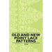 Old and New Point Lace Patterns