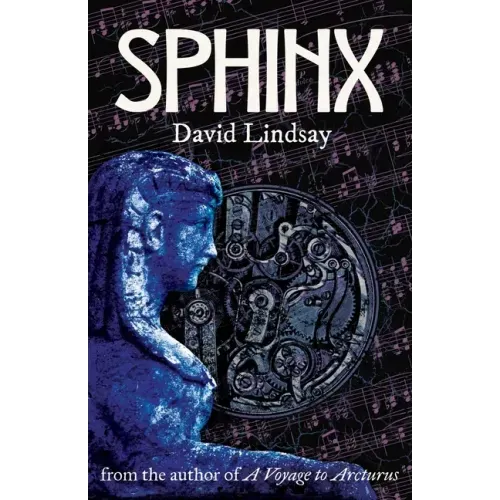 Sphinx: from the author of A Voyage to Arcturus