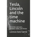 Tesla, Lincoln and the time machine: Terrorists and wars, between reality and fiction