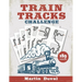 Train Tracks Challenge: 189 Amazing logic puzzles, featuring giant grids and multi-grids