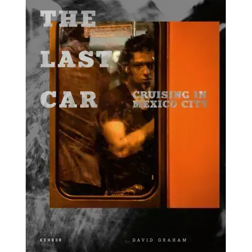The Last Car: Cruising in Mexico City