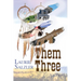 Them Three