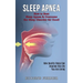 Sleep Apnea: How Quality Sleep Can Improve the Life You Are Living (How to Beat Sleep Apnea & Overcome the Sleep Disorder for Good!)