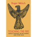 Touching the Fire: Buffalo Dancers, the Sky Bundle, and Other Tales