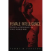 Female Intelligence: Women and Espionage in the First World War