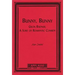 Bunny, Bunny: Gilda Radner: A Sort of Romantic Comedy (Script)