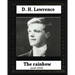 The Rainbow (1915) by D. H. Lawrence (novel)