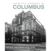 Forgotten Landmarks of Columbus