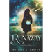 Runaway: Immortals of Indriell (Book 6)