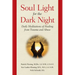 Soul Light for the Dark Night: Daily Meditations of Healing from Trauma and Abuse