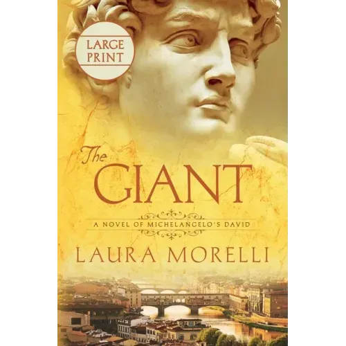 The Giant: A Novel of Michelangelo's David