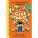 Give Thanks: You Can Reach Out and Spread Joy! 50 Gratitude Activities & Games
