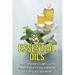 Essential Oils: The complete guide to using essential oils for aromatherapy, weight loss, and more!
