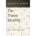 The Triune Identity: God According to the Gospel