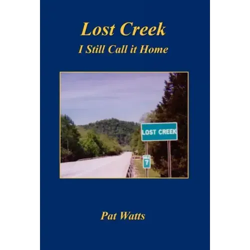 Lost Creek - I Still Call It Home