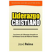 Liderazgo Cristiano: Lecciones de liderazgo basadas en la Primera carta a Timoteo