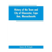 History of the town and city of Gloucester, Cape Ann, Massachusetts