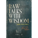 Raw Talks With Wisdom: Not Your Grandma's Devo - Volume 4 (October, November, December)