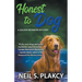 Honest to Dog (Cozy Dog Mystery): Golden Retriever Mystery #7 (Golden Retriever Mysteries)