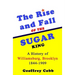 The Rise and Fall of the Sugar King: A History of Williamsburg, Brooklyn 1844-1909