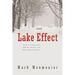 Lake Effect: Tales of Large Lakes, Arctic Winds, and Recurrent Snows