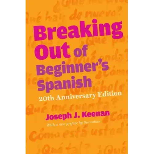 Breaking Out of Beginner's Spanish