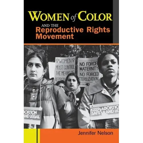 Women of Color and the Reproductive Rights Movement