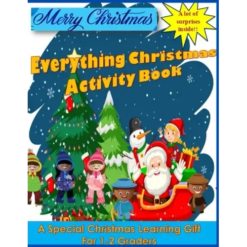 Everything Christmas Activity Book: A Special Christmas Learning Gift for 1-2 Graders