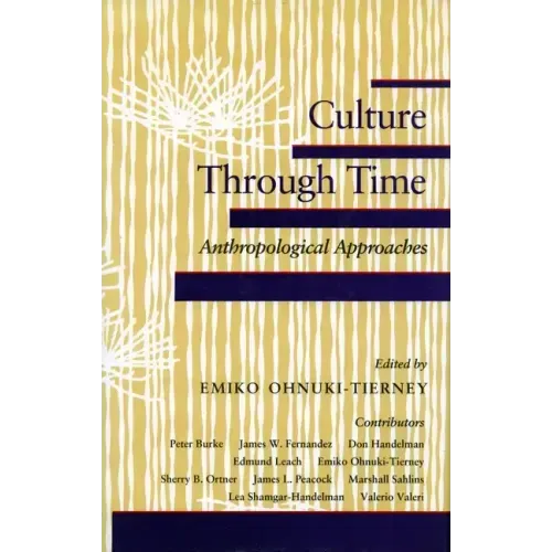 Culture Through Time: Anthropological Approaches