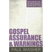 Gospel Assurance and Warnings