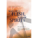 Man of Flesh, Man of Spirit Ⅱ