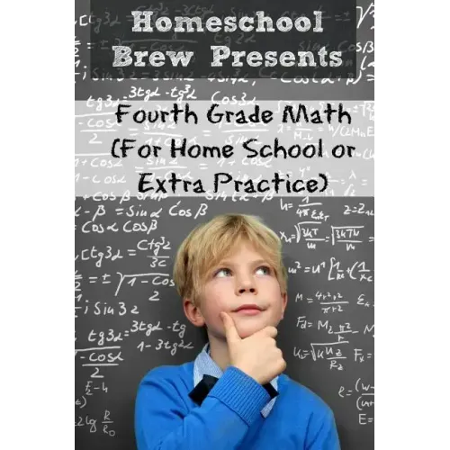 Fourth Grade Math: (For Homeschool or Extra Practice)