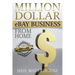 Million Dollar eBay Business From Home: A Step By Step Guide