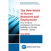 The New World of Human Resources and Employment: How Artificial Intelligence and Process Redesign is Driving Dramatic Change