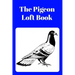 The Pigeon Loft Book: Racing and Breeding Loft Book With Blue Cover