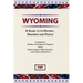 Wyoming: A Guide To Its History, Highways and People