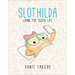 Slothilda: Living the Sloth Life